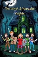 The Witch & Wannabe Knights B0F4MV12B5 Book Cover