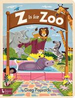 Z Is for Zoo 1423652681 Book Cover