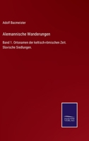 Alemannische Wanderungen: Band 1. Ortsnamen der keltisch-römischen Zeit. Slavische Siedlungen. 3752524960 Book Cover
