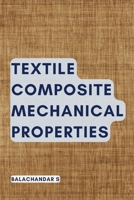 Textile Composite Mechanical Properties 180529475X Book Cover