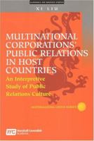 Multinational Corporations' Public Relations in Host Countries: An Interpretive Study of Public Relations Culture 9812104224 Book Cover