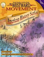 The Westward Movement (American History Series) 1580371825 Book Cover