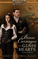 Brass Carriages and Glass Hearts 1629727377 Book Cover