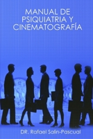 Manual de Psiquiatria y Cinematografía (Spanish Edition) 1435721187 Book Cover