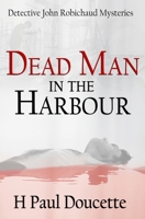 Dead Man in the Harbour 0228610818 Book Cover