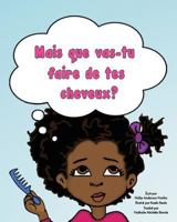 Mais que vas-tu faire de tes cheveux? 0995857725 Book Cover