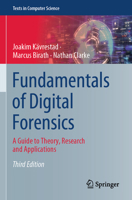 Fundamentals of Digital Forensics: A Guide to Theory, Research and Applications (Texts in Computer Science) 3031539095 Book Cover