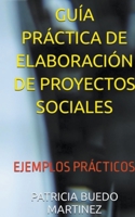 Guía Práctica de Elaboración de Proyectos (Educación) B0CFF4K2TH Book Cover