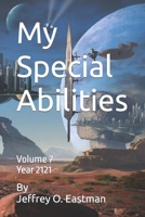 My Special Abilities: Volume 7 Year 2121 B09M5L9XXH Book Cover