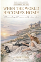 WITHOUT BORDERS: WHEN THE WORLD BECOMES HOME B0H9F8BZTG Book Cover