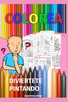 Colorea: Diviértete pintando B08FSBXJ6G Book Cover