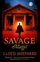 Savage Magic 1471136078 Book Cover