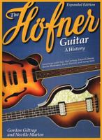 The Hofner Guitar: A History 1423462742 Book Cover