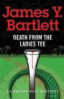 Death from the Ladies Tee 0312076991 Book Cover