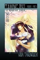 Taming Riki Vol 1, Part 3 1502552833 Book Cover