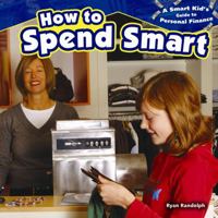 How to Spend Smart 1477707468 Book Cover
