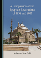 A Comparison of the Egyptian Revolutions of 1952 and 2011 1527577244 Book Cover