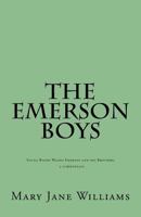 The Emerson Boys: Ralph Waldo Emerson and his Brothers: 4 screenplays 1721735429 Book Cover