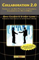 Collaboration 2.0: Technology and Best Practices for Successful Collaboration in a Web 2.0 World 1600050719 Book Cover