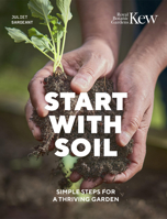 Start with Soil: Simple steps for a thriving garden 0711289395 Book Cover