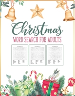 Christmas Word Search For Adults: Puzzle Book - Holiday Fun For Adults and Kids - Activities Crafts - Games 1953332439 Book Cover