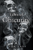 Tales of Obscurity B0BZCM3G9F Book Cover