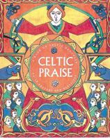 Celtic Praise: A Book of Celtic Devotions Daily Prayers and Blessings 0687057477 Book Cover