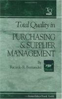 Total Quality in Purchasing and Supplier Management (Total Quality) 188401500X Book Cover