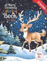 A Merry Christmas Coloring Book for Kids: 36 Exciting, Fun, Magical Images To Color, Christmas Themed (Santa, Rudolph, Fairies) - ALSO INCLUDES: A Letter To Santa! B0CNT2XHRN Book Cover