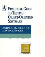 Practical Guide to Testing Object-Oriented Software 0201325640 Book Cover