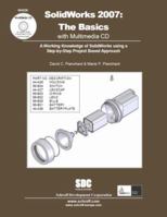 SolidWorks 2007: The Basics with Multimedia CD 1585033529 Book Cover