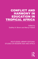 Conflict and Harmony in Education in Tropical Africa (Studies on Modern Asia and Africa ; , No. 10) 1032153024 Book Cover