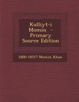 Kulliyt-i Momin 1017683344 Book Cover