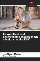 Geopolitical and geostrategic stakes of UN missions in the DRC 6206121607 Book Cover