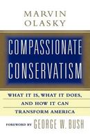 Compassionate Conservatism: What it is, What it Does, and How it Can Transform America 0743201310 Book Cover