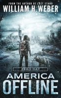 America Offline: Zero Day: (A Post-Apocalyptic Survival Series) 192645636X Book Cover