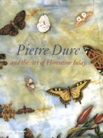Pietre Dure and the Art of Florentine Inlay 0500512973 Book Cover