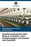 Sondierungsstudie über Ring & Traveller, ihre Auswirkungen auf Kosten und Qualität (German Edition) 6207977602 Book Cover
