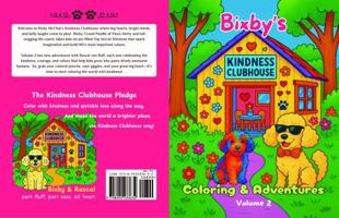 Bixby's Kindness Clubhouse Coloring & Adventures Volume 2 B0FLVRK2MF Book Cover