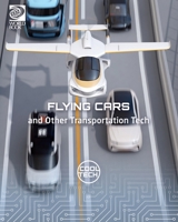 World Book - Cool Tech - Flying Cars and Other Transportation Tech 0716625393 Book Cover