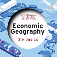 Economic Geography: The Basics B0H42LP6L4 Book Cover
