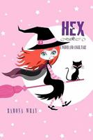 Hex, A Witch and Angel Tale 1452871574 Book Cover