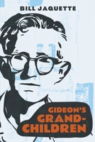 Gideon's Grandchildren 1737932806 Book Cover