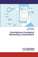 Smartphone Ecological Momentary Assessment 6200263361 Book Cover