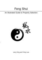 Feng Shui: An Illustrated Guide to Property Selection 1726027481 Book Cover