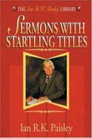 Sermons With Startling Titles 1840300485 Book Cover