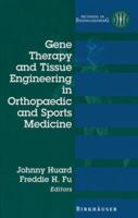 Gene Therapy and Tissue Engineering in Orthopaedic and Sports Medicine (Methods in Bioengineering) 1461274249 Book Cover