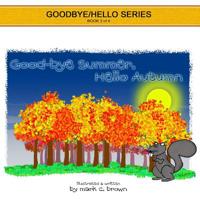 Goodbye Summer, Hello Autumn 1312033460 Book Cover