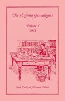 The Virginia Genealogist, Volume 5, 1961 1556137141 Book Cover