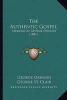 The Authentic Gospel 1021978493 Book Cover